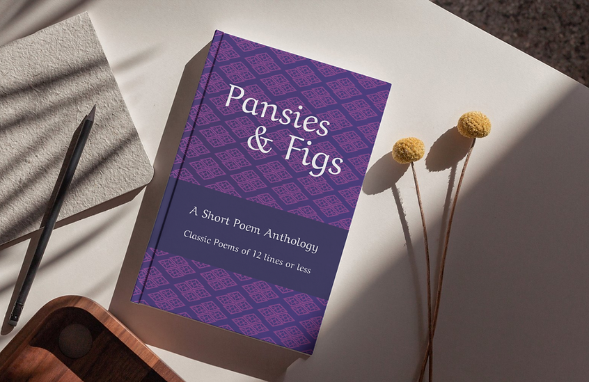 Pansies and Figs anthology of classic short poems from famous poets