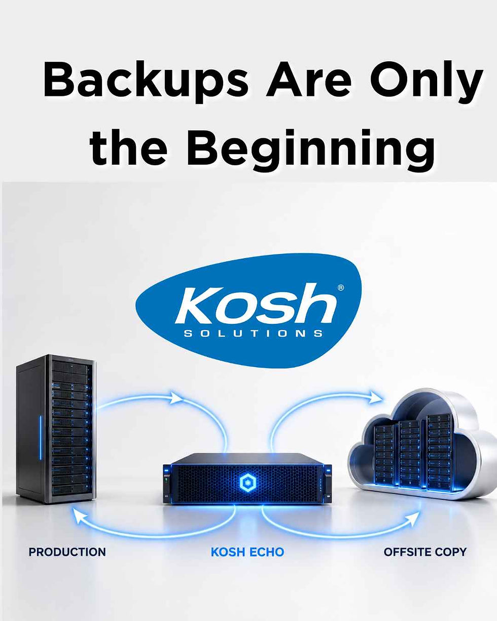 Promotional graphic with Kosh Solutions logo, server, backup device, and cloud connected by arrows; text: Backups Are Only the Beginning.