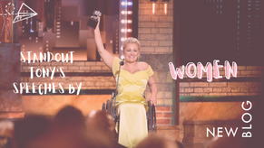 Blog: Standout Tony Acceptance Speeches by Women