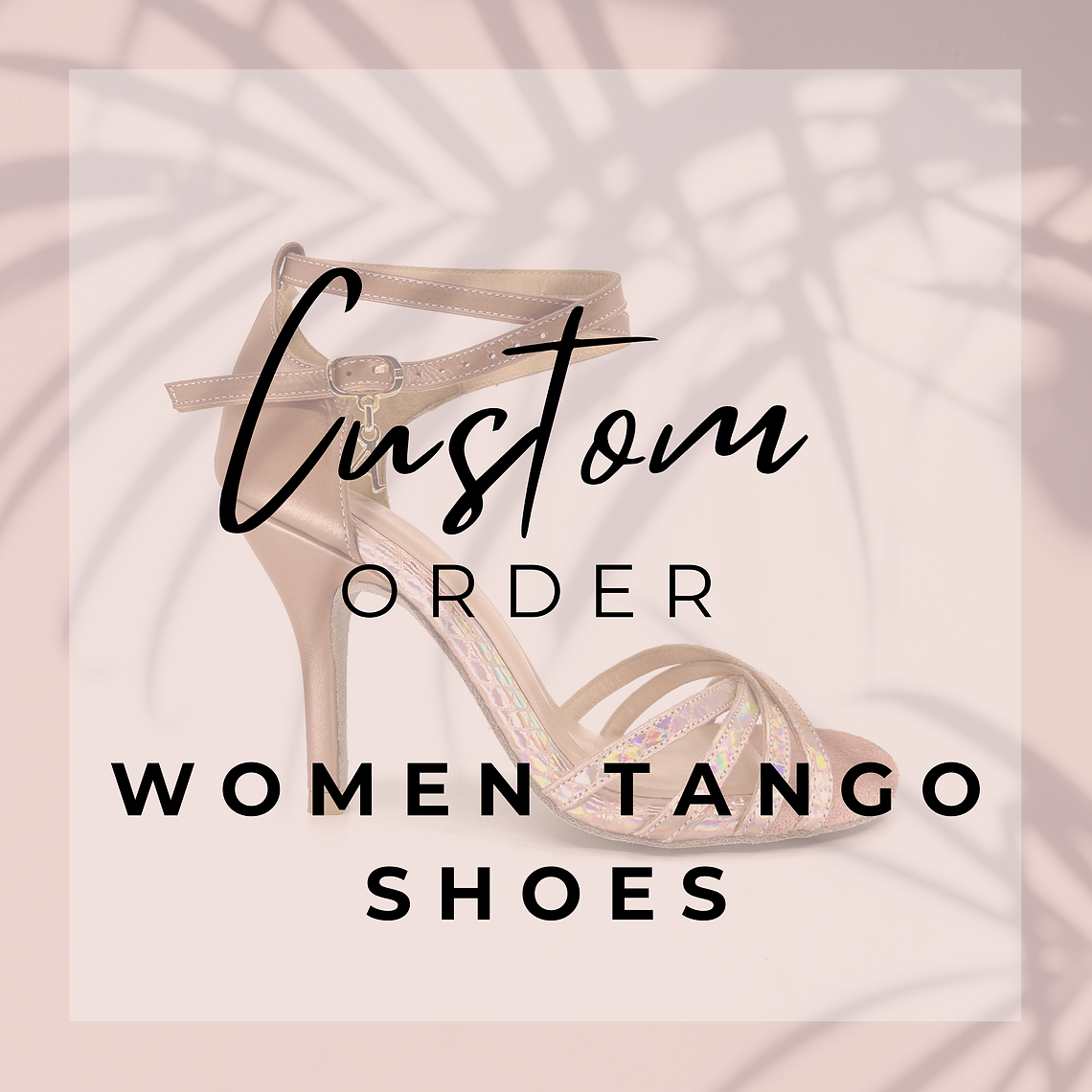 Custom Order – Women's Tango Shoes