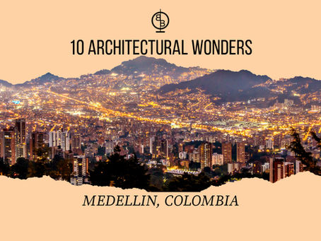 A Journey Through Medellin Architecture: Top Sites for Backpackers and Design Enthusiasts To Explore