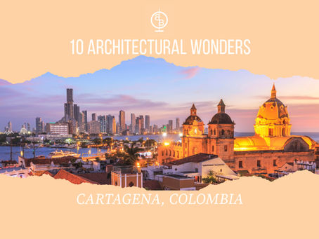 10 Must-See Architectural Marvels in Cartagena, Colombia (Perfect for Backpackers & Architecture Lovers)