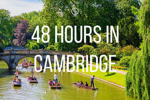 Cambridge Itinerary: A 48-Hour Summer Guide by a Local Architect