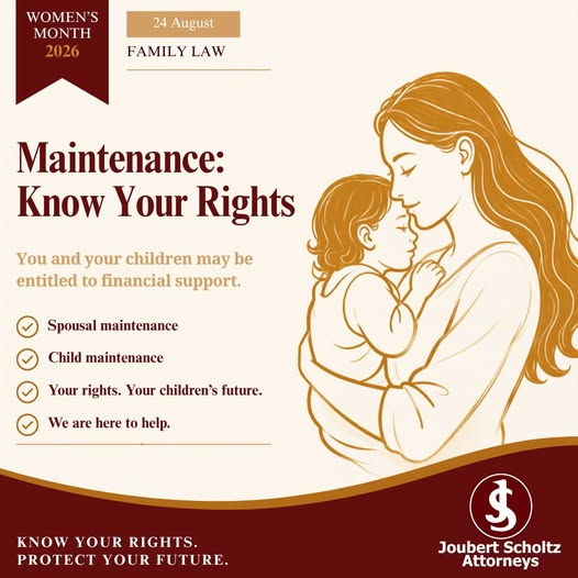 Women’s Month Series Part 4 by Joubert Scholtz Attorneys, focusing on maintenance rights in South Africa, including child maintenance and spousal maintenance.