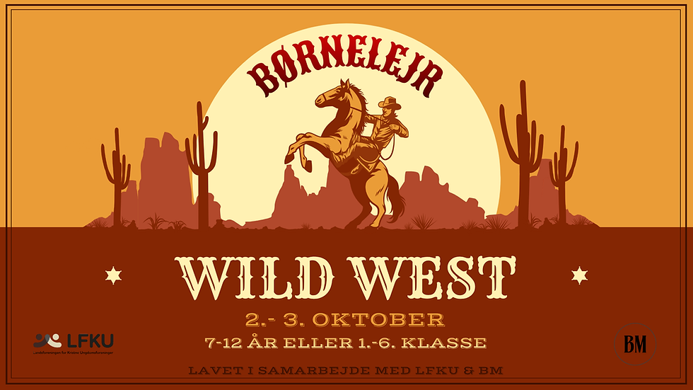BØRNELEJR 2025 - WILD WEST
