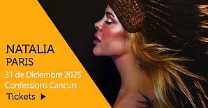 EVENTOS_Natalia-Paris-Confessions-Cancun-31-Dic.png