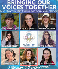 Bringing Our Voices Together - Mikveh, Taharat Hamishpacha, Marriage