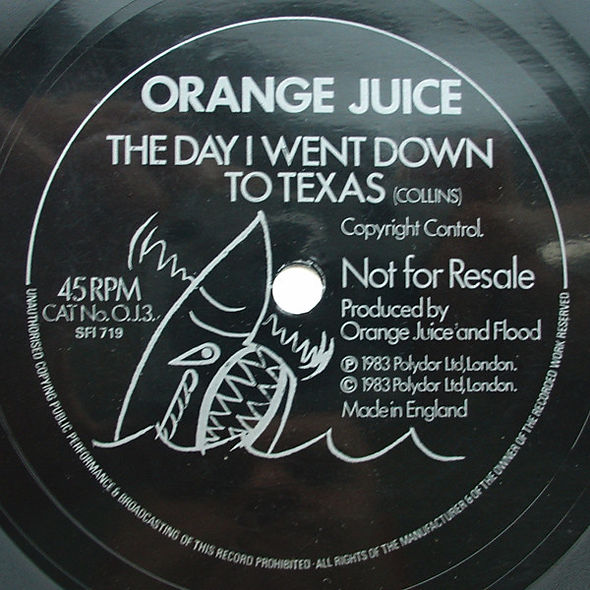 Orange Juice - The Day I Went Down To Texas - Flexi Disc.jpg