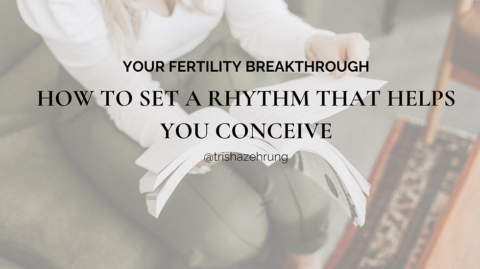 How to Set a Rhythm That Helps You Conceive