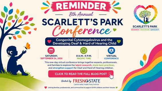 Colorful landscape flyer for the 8th Annual Scarlett’s Park Conference with a large pink “REMINDER” banner at the top. The conference, titled “Congenital Cytomegalovirus and the Developing Deaf & Hard of Hearing Child,” will be held virtually on Saturday, September 26, 2026, from 8:00 a.m. to 5:00 p.m. Pacific Time. The design features a colorful tree, hearts, a child silhouette with a hearing device reaching toward a butterfly, rainbow waves, and the Scarlett’s Park logo. A pink button reads “Click to Read the Full Blog Post.” The event is hosted by Fresno State Central Valley Health Policy Institute.