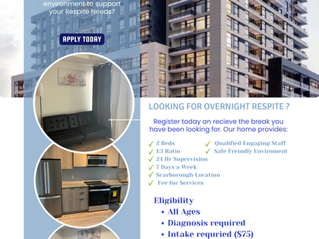 Overnight Respite available in the Scarborough Area 24 Hr Supervision