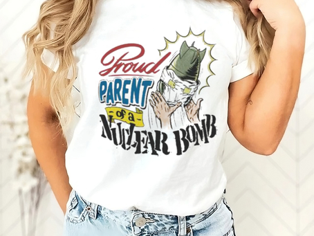 Funny danny gonzalez proud parent of a nuclear bomb 2023 shirt