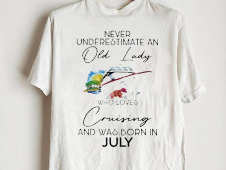never underestimate an old lady cruising was born july flower shirt Unisex