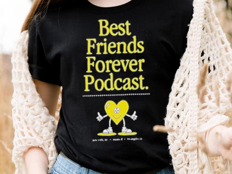 Bffs heart best friends forever podcast shirt