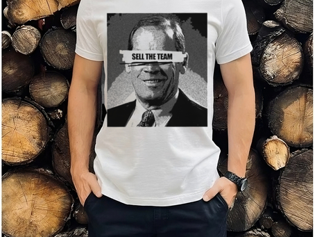 Dick Monfort Sell The Team T Shirt