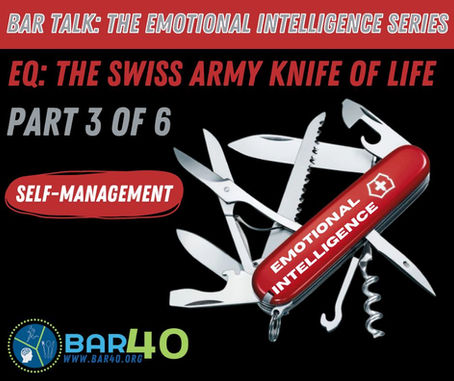 EQ: The Swiss Army Knife of Life-Part 3/Self-Management