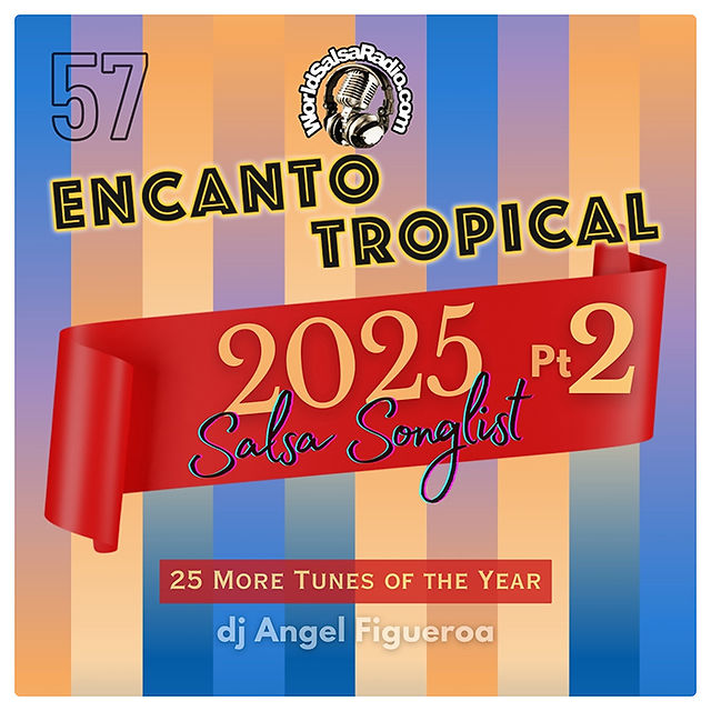 colorful cover of Episode 57 of Encanto Tropical, the 2025 Songlist