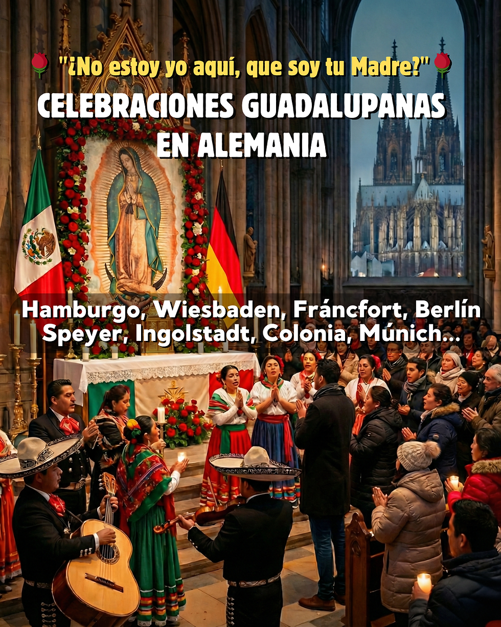 Celebraciones guadalupanas en muchas ciudades de Alemania