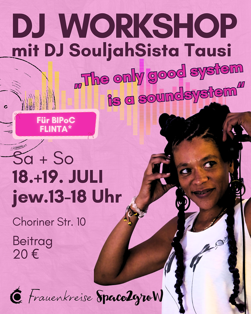 DJ WORKSHOP „The only good system is a soundsystem“