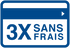 3X Sans Frais.png