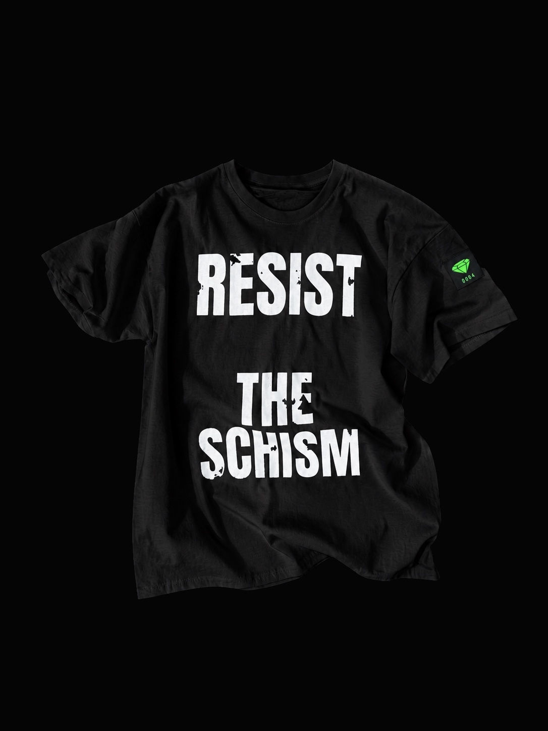 RESIST THE SCHISM