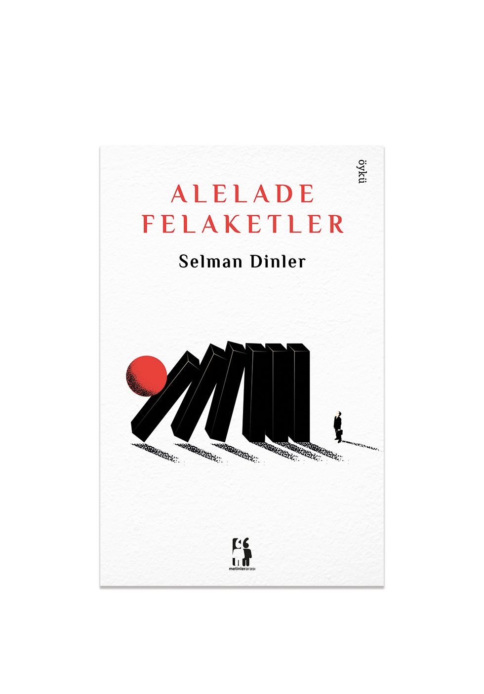 Alelade Felaketler - Selman Dinler
