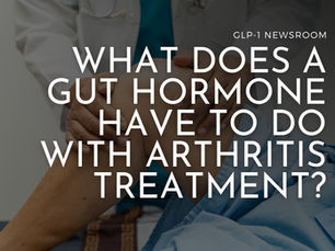 what does a gut hormone have to do with arthritis treatment?