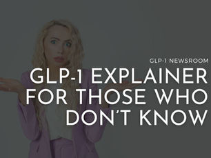 glp-1 explainer