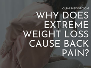 I Lost 100+ Pounds on GLP-1s, So Why Does My Back Hurt?