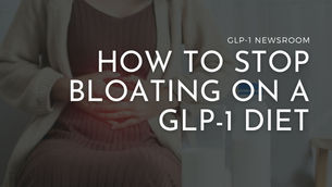 stop bloating glp-1 diet
