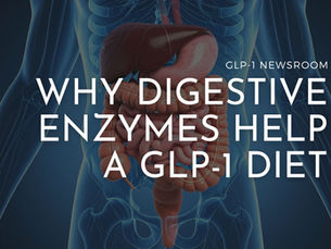 How Digestive Enzymes Help a GLP-1 Diet: FAQs