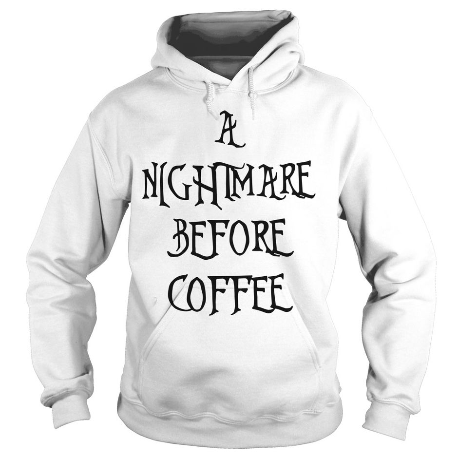 Halloween a nightmare before coffee shirt