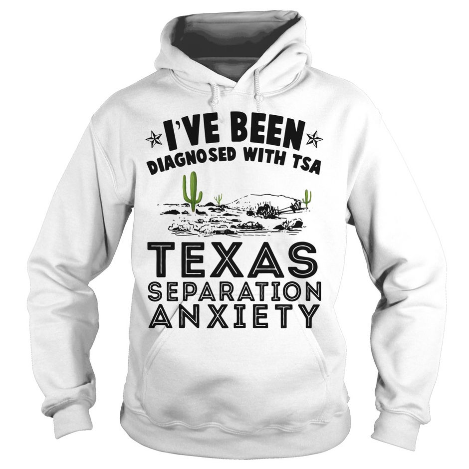 Cactus I’ve been diagnosed with TSA Texas separation anxiety shirt