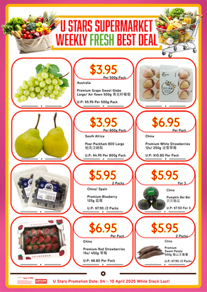 U Stars Supermarket Fresh Fruits & Veggies Promotion period: 04 ~ 10 April 2025.