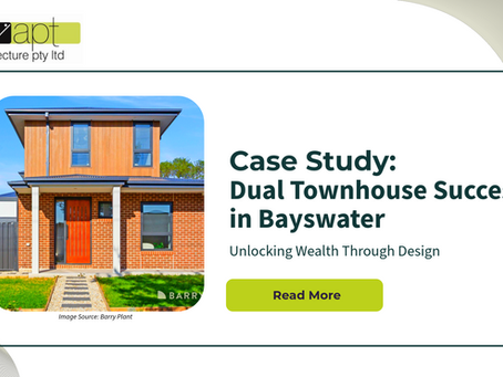 Promotional graphic for APT Architecture’s case study blog titled "Dual Townhouse Success in Bayswater: Unlocking Wealth Through Design." The image features a modern brick and timber townhouse with a red front door, set against a clear blue sky. Includes a "Read More" button and APT Architecture logo.