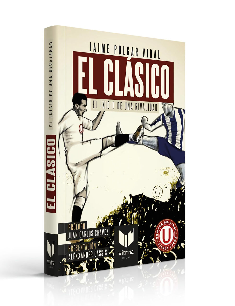 Libro El clásico, el inicio de una rivalidad de Jaime Pulgar Vidal Universitario