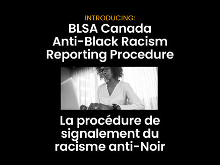 Introducing: Anti-Black Racism Reporting Procedure / Procédure de signalement du racisme anti-Noir