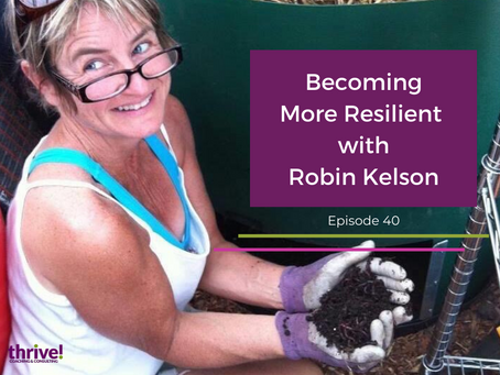 Becoming More Resilient with Robin Kelson