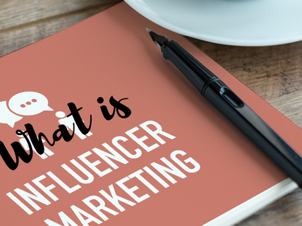 What is Influencer Marketing and the Benefits of It