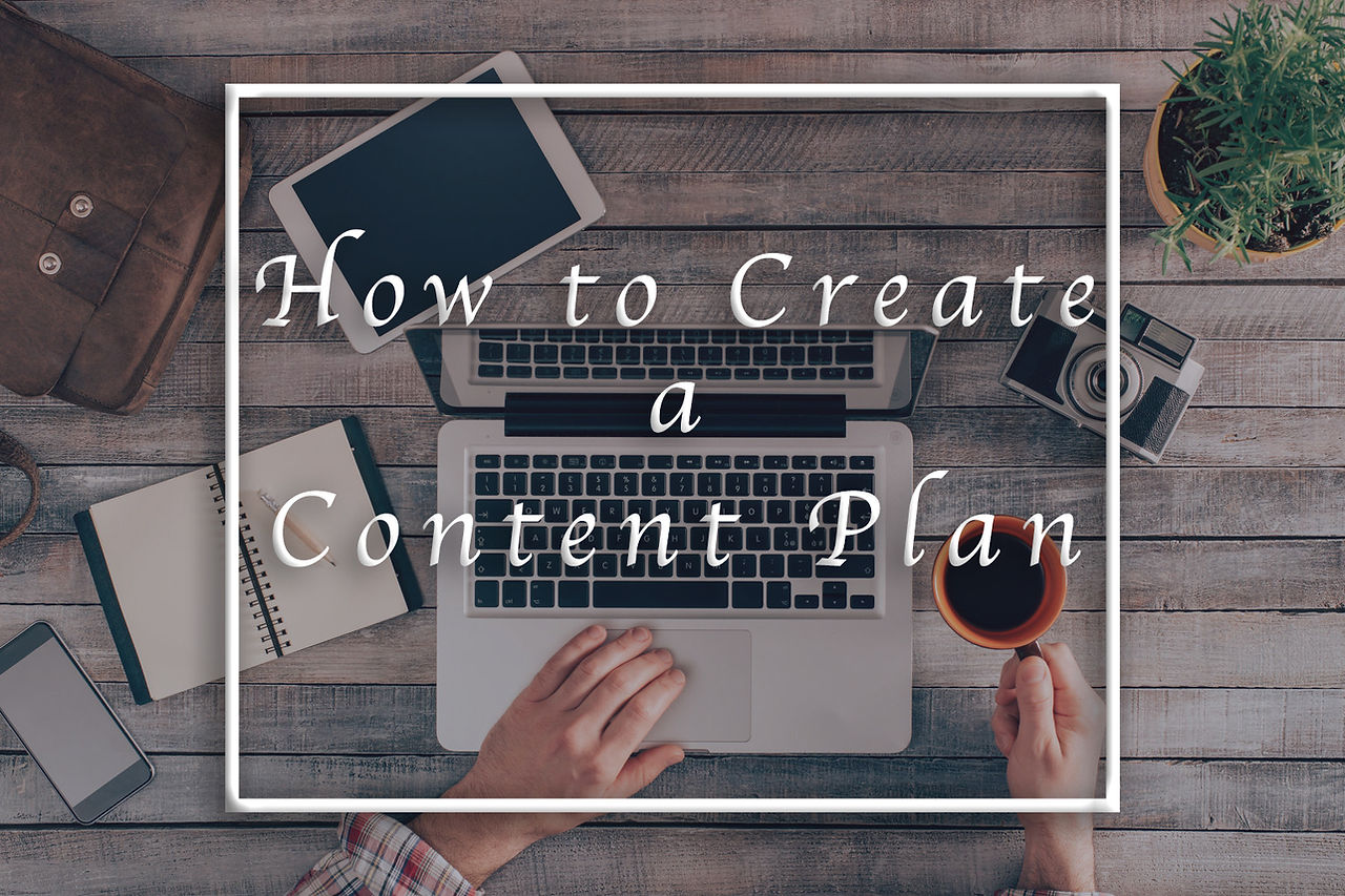 How to Create a Content Plan