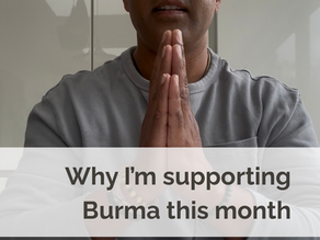 Why I'm supporting Burma this month