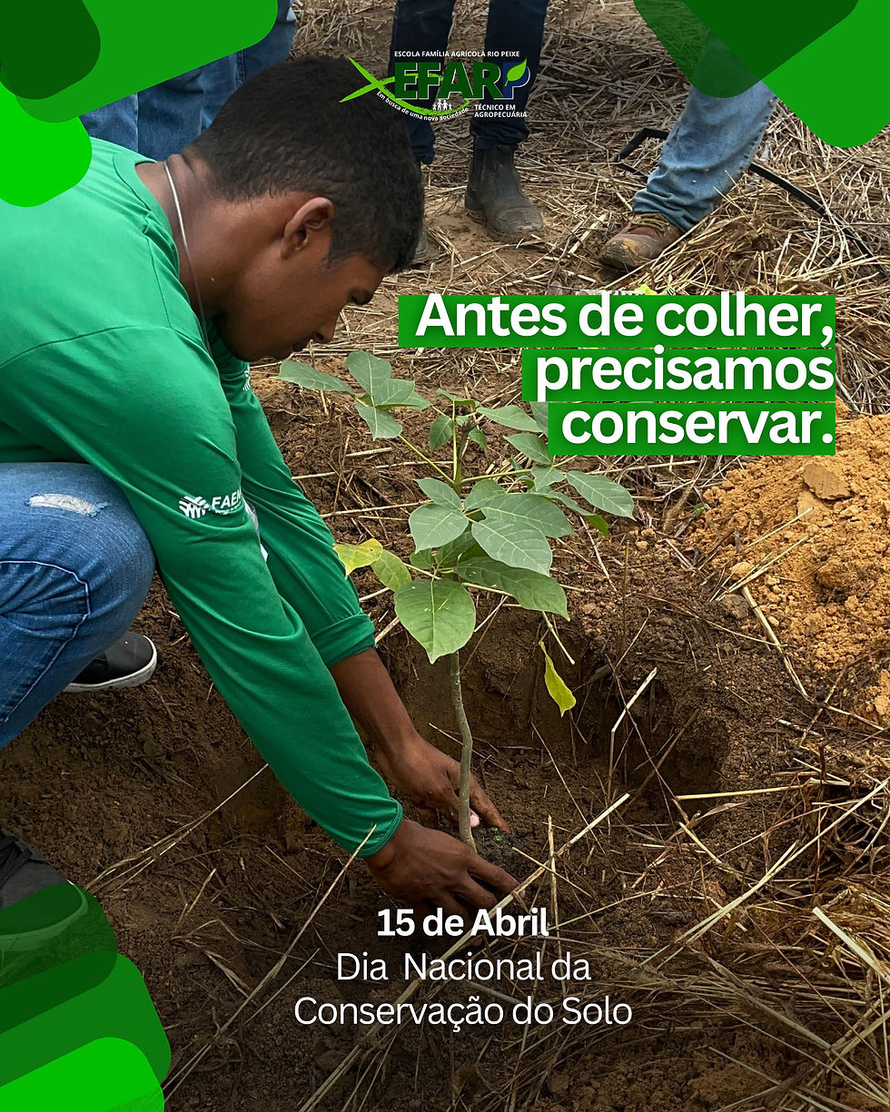  15 de Abril – Dia da Conservação do Solo 🌱