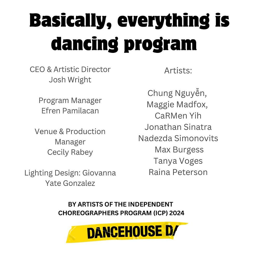 Basically, everything is dancing program