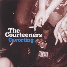 The Courteeners - Cavorting