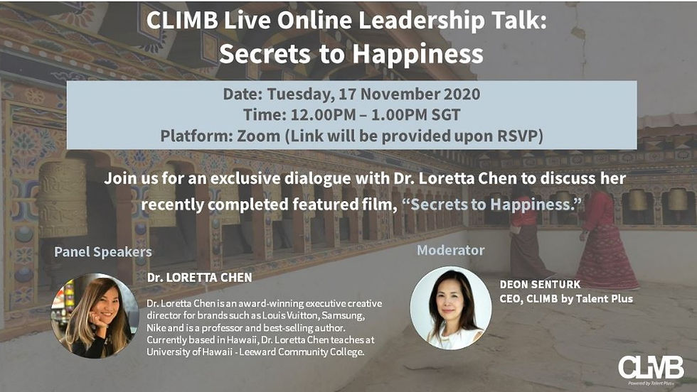 CLIMB live online leadership talk: secrets to happiness with Dr. Loretta Chen