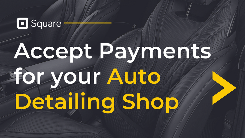 How to accept credit card payments at your auto detailing business