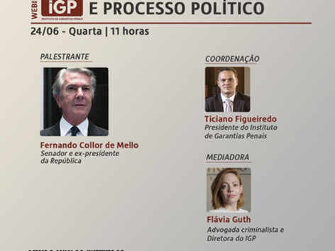 Webinários IGP: Garantias fundamentais e processo político