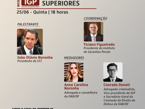 Webinários IGP: Habeas Corpus nos Tribunais Superiores