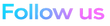 Follow Us 1.png