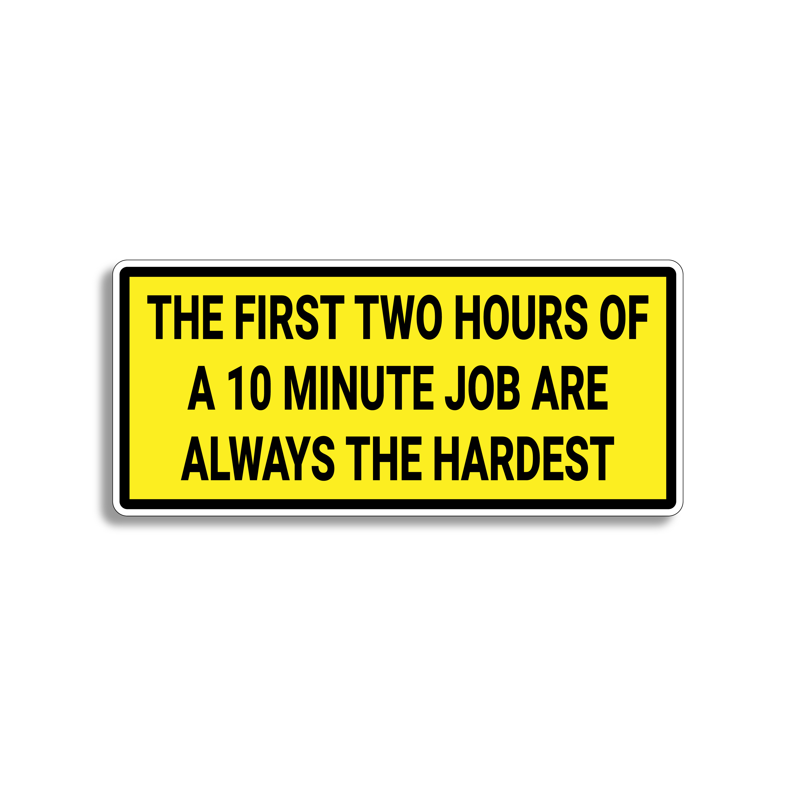 10 Minute Job